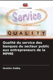 Qualité du service des banques du secteur public aux entrepreneurs de la MPME