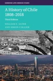 A History of Chile 1808-2018 - Sater, William F. (California State University, Long Beach); Collier, Simon