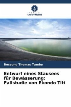 Entwurf eines Stausees für Bewässerung: Fallstudie von Ekondo Titi - Thomas Tambe, Bessong