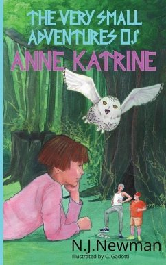 The Very Small Adventures of Anne Katrine - Newman, N. J.