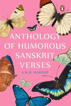 Anthology of Humorous Sanskrit Verses - Haksar, A N D