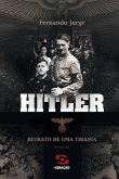 Hitler - Retrato de uma tirania