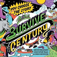 Survive the Century - Beckbessinger, Sam; Trisos, Christopher; Nicholson, Simon