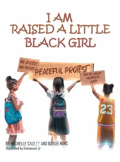 I Am Raised a Little Black Girl - Cauley, Michelle; Mims, Baylee