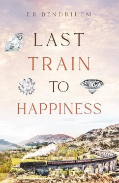 Last Train to Happiness - Bendrihem, R.