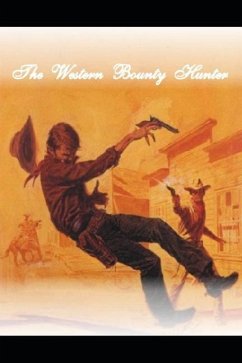 The Western Bounty Hunter - Ludke, Samuel