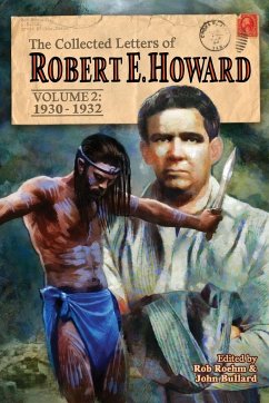 The Collected Letters of Robert E. Howard, Volume 2 - Howard, Robert E.