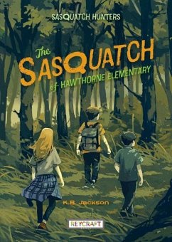 The Sasquatch of Hawthorne Elementary - Jackson, K B