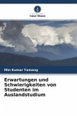 Erwartungen und Schwierigkeiten von Studenten im Auslandstudium