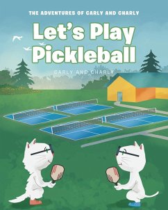 Let's Play Pickleball - Carly and Charly