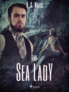 The Sea Lady (eBook, ePUB) - Wells, H. G.