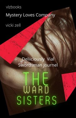 The Ward Sisters (eBook, ePUB) - Zell, Vicki Lee