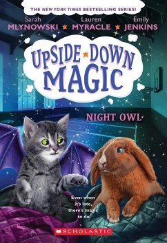 Night Owl (Upside-Down Magic #8) - Jenkins, Emily; Myracle, Lauren; Mlynowski, Sarah