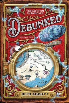 Debunked: Volume One of the Terravenum Chronicles - Abbott, Dito
