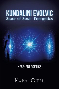 Kundalini Evolvic State of Soul- Energetics - Otel, Kara