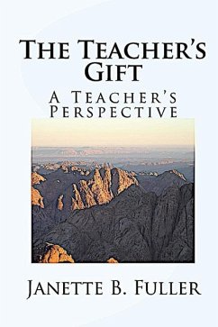 The Teacher's Gift - Fuller, Janette B