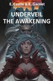 Underveil: The Awakening