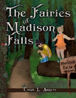 The Fairies of Madison Falls - Arnett, Carol L