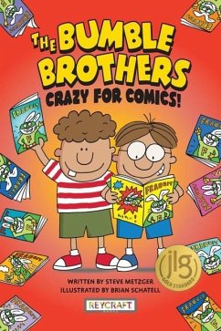 Bumble Brothers: Crazy for Comics - Metzger, Steve