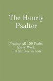 The Hourly Psalter The Hourly Psalter