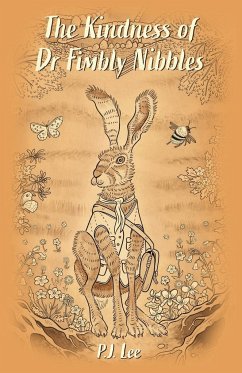 The Kindness of Dr Fimbly Nibbles - Lee, P. J.