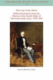 The Last of the Tories Political Selections from the Diaries of the Fourth Duke of Newcastle-Under-Lyne, 1839 - 1850