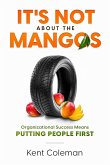 It's Not About the Mangos: Organizational Success Means Putting People First