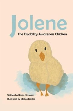 Jolene, the Disability Awareness Chicken - Finnegan, Karen