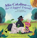 Mia Catalina and Her Four Legged Friends