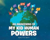 An Awakening of My Kid Human Powers An Awakening of My Kid Human Powers