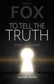 To Tell the Truth...: Ethics Unwrapped