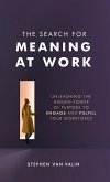 The Search for Meaning at Work