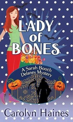 Lady of Bones: A Sarah Booth Delaney Mystery - Haines, Carolyn