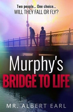 Murphy's Bridge to Life - Earl, Albert