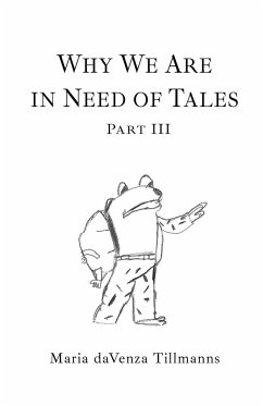 Why We Are in Need of Tales - Davenza Tillmanns, Maria