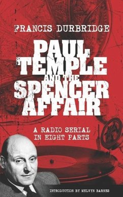Paul Temple and the Spencer Affair - Durbridge, Francis