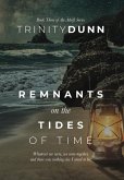 Remnants on The Tides of Time