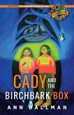Cady and the Birchbark Box