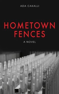 Hometown Fences - Cakalli, Ada