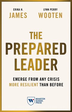 The Prepared Leader - James, Erika H; Wooten, Lynn Perry