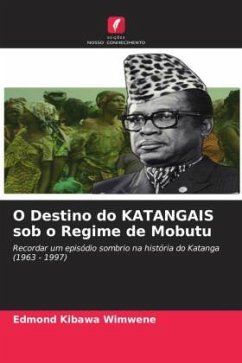 O Destino do KATANGAIS sob o Regime de Mobutu - Kibawa Wimwene, Edmond