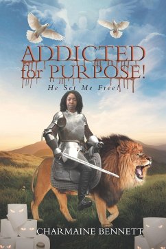 Addicted for Purpose! - Bennett, Charmaine