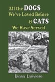 All the Dogs We've Loved Before & Cats We Have Served