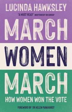 March, Women, March (eBook, ePUB) - Hawksley, Lucinda; Hawksley, Lucinda