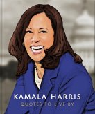 Kamala Harris: Quotes to Live By (eBook, ePUB)