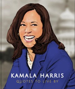 Kamala Harris: Quotes to Live By (eBook, ePUB) - Orange Hippo!