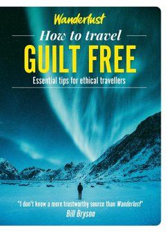 Cover Wanderlust - How to Travel Guilt Free (eBook, ePUB)