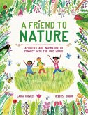 A Friend to Nature (eBook, ePUB)
