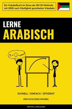 Lerne Arabisch - Schnell / Einfach / Effizient (eBook, ePUB) - Languages, Pinhok