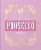 The Little Book of Prosecco (eBook, ePUB)